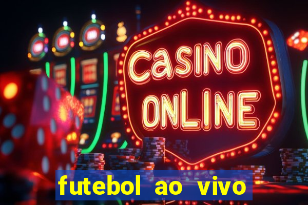 futebol ao vivo futebol muleke